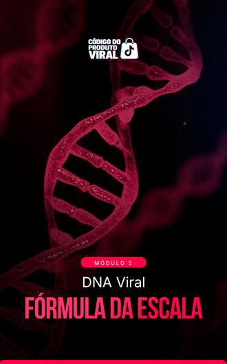 Módulo 5: DNA Viral Fórmula da Escala